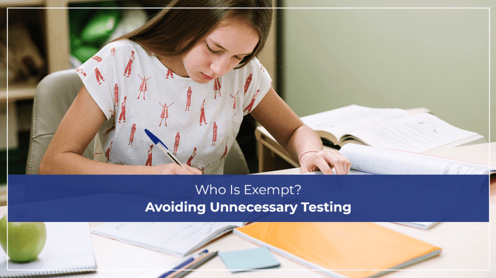 Who Is Exempt Avoiding Unnecessary Testing