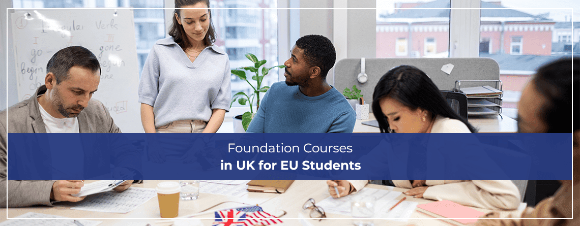 Foundation Courses in UK for EU Students