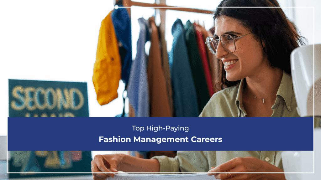 Top High-Paying Fashion Management Careers