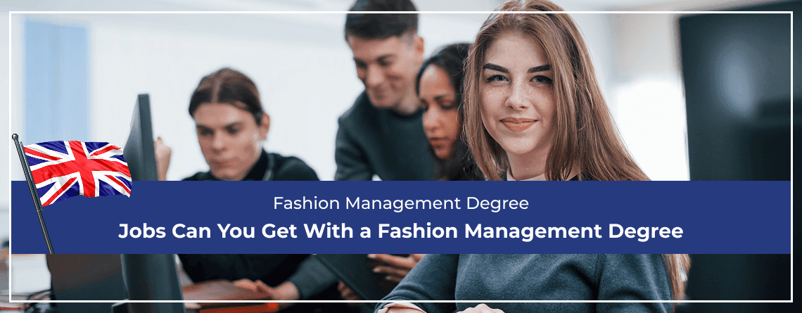 What Jobs Can You Get With a Fashion Management Degree