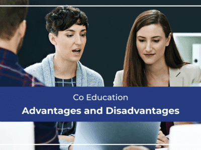 Advantages and Disadvantages of Co-Education