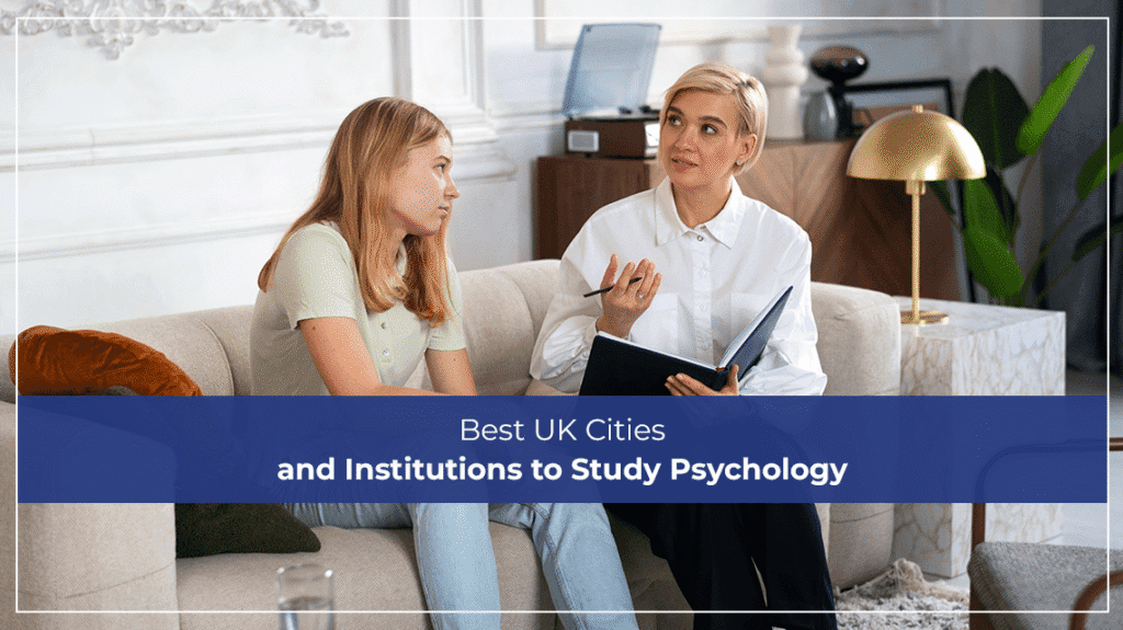 Best UK Cities and Institutions to Study Psychology