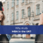 Why study MBA in the UK