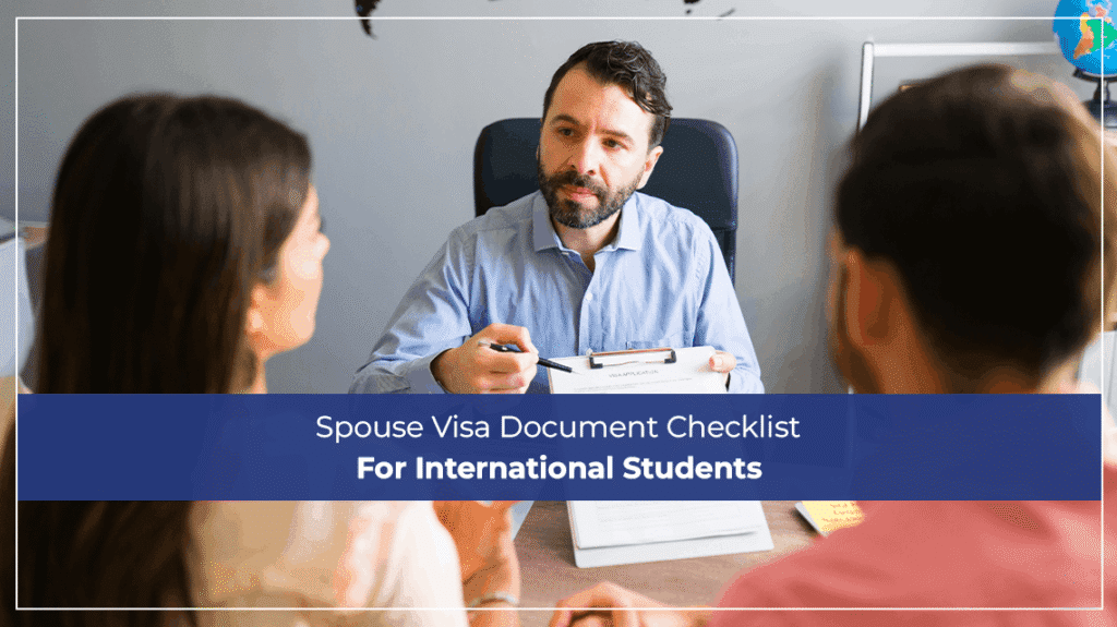 Spouse Visa Document Checklist For International Students