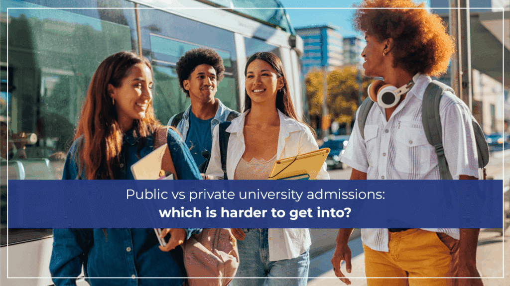 Public vs private university admissions which is harder to get into