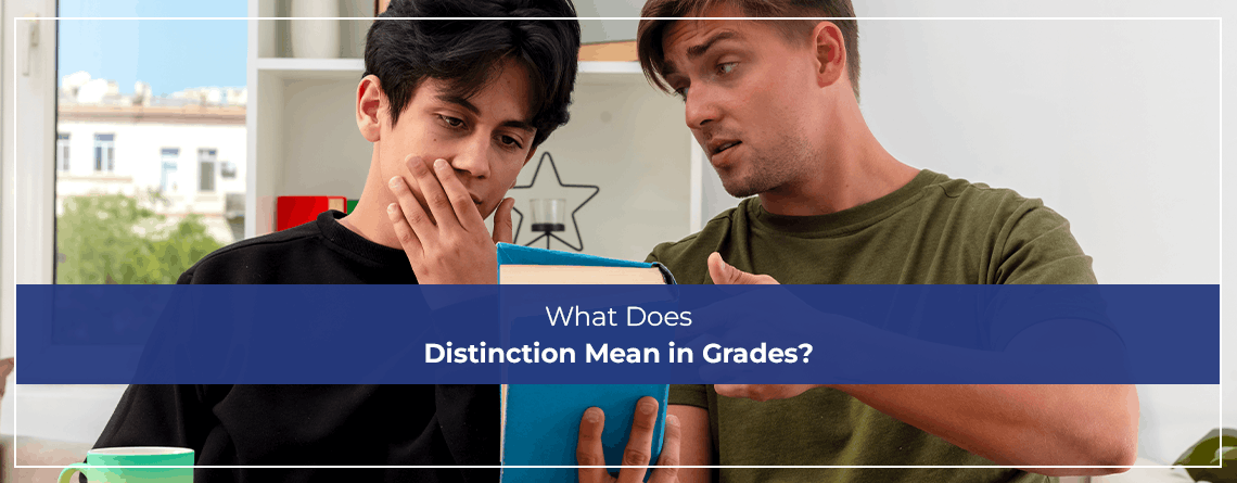What Does Distinction Mean in Grades